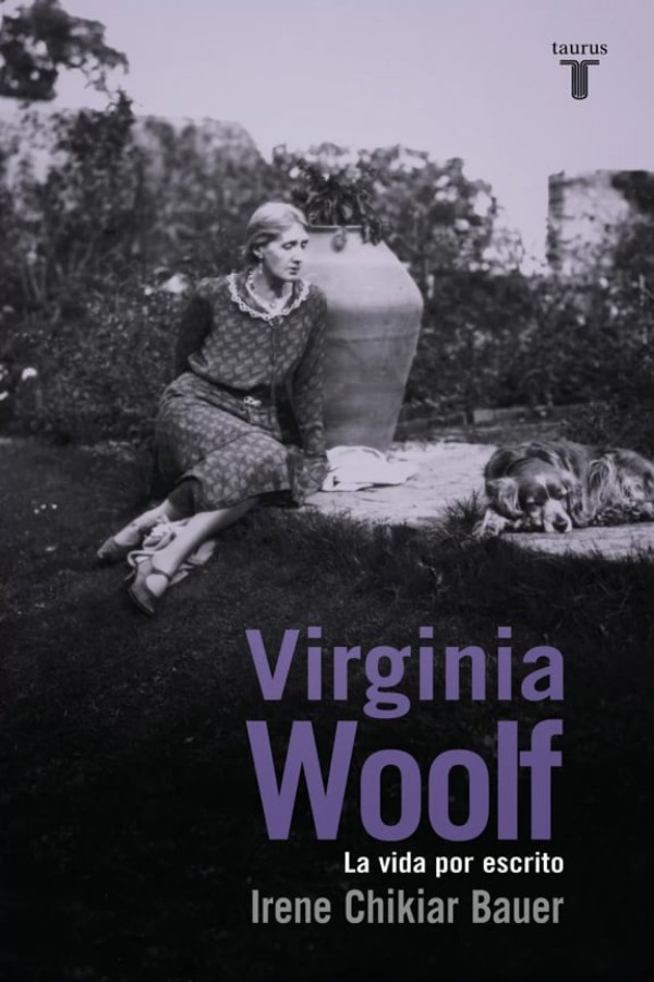 Virginia Woolf: La vida por escrito