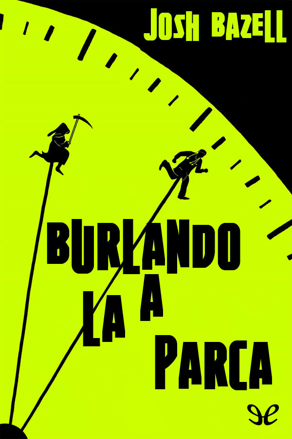 Burlando a la Parca