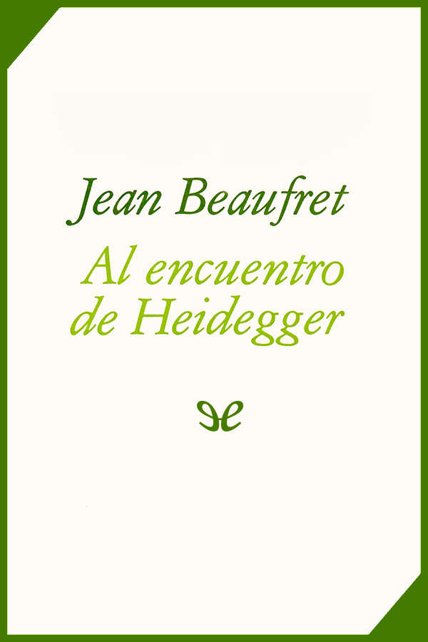 Al encuentro de Heidegger