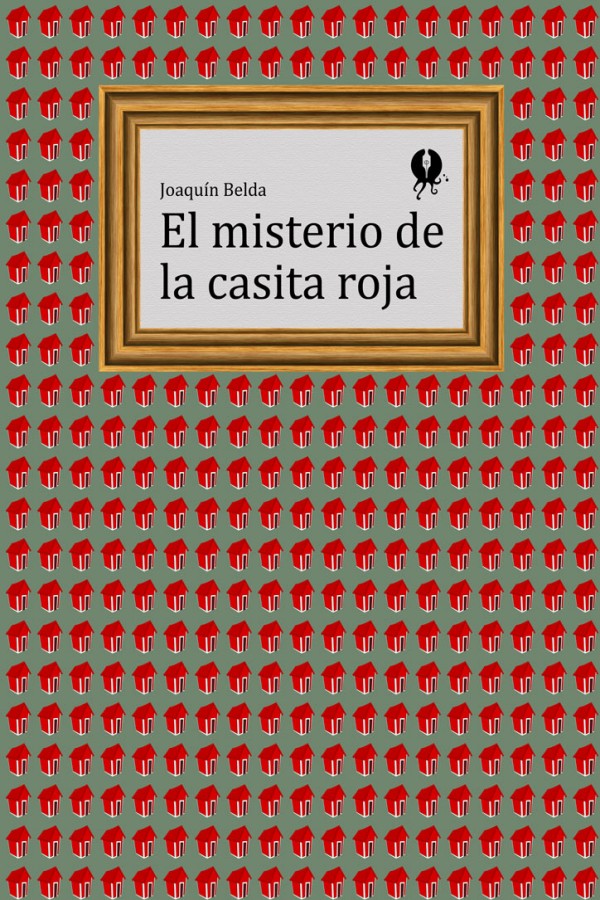 El misterio de la casita roja