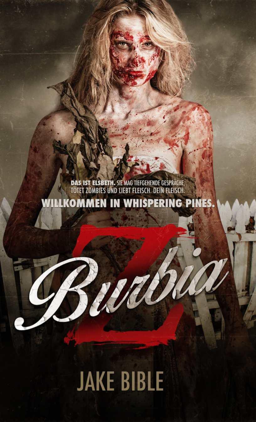 Jake Bible - Z Burbia teil 1 - Zombie Thriller