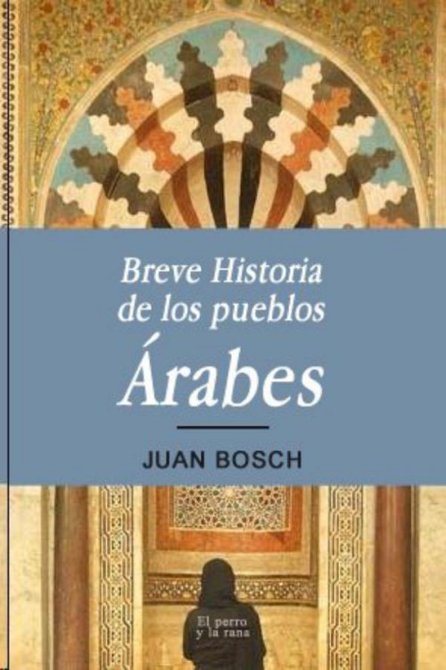 Breve historia de los pueblos árabes