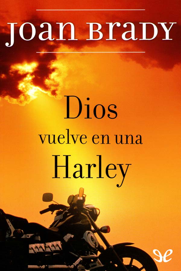 Dios vuelve en una Harley