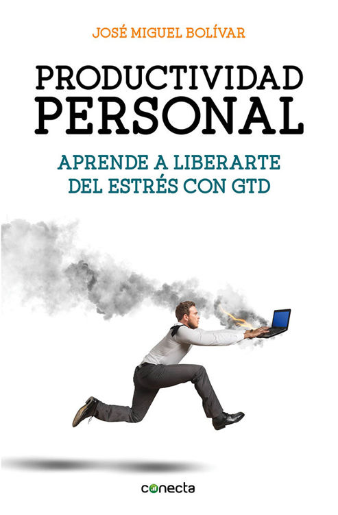 Productividad personal: Aprende a liberarte del estrés con GTD