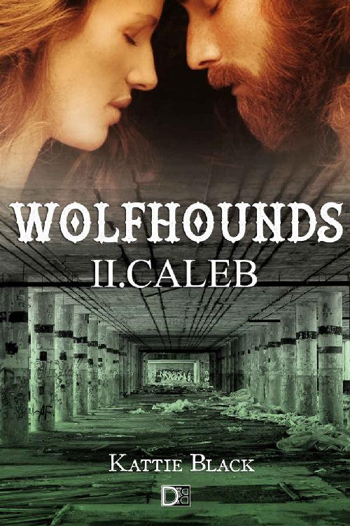 Wolfhounds II: Caleb