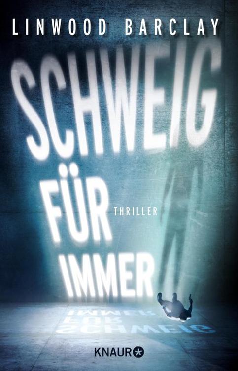 Schweig für immer / Thriller