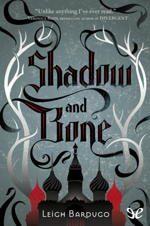 Shadow and Bone