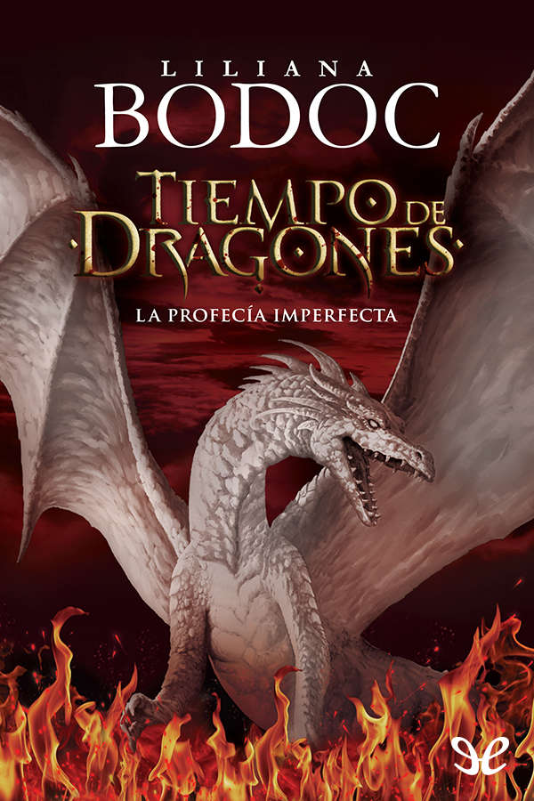 Tiempo de dragones. La profecía imperfecta