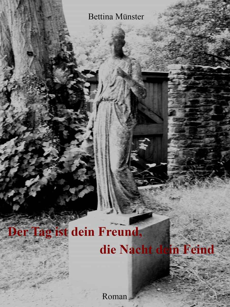 Der Tag ist dein Freund, die Nacht dein Feind