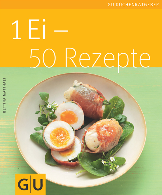 GU - 1 Ei - 50 Rezepte