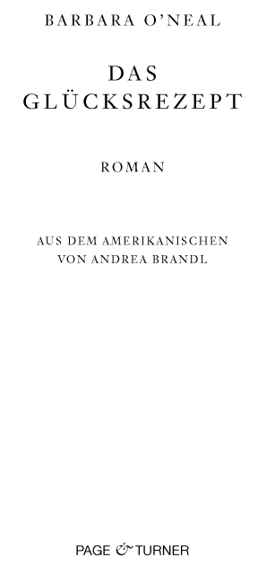 Das Glücksrezept - O'Neal, B: Glücksrezept - The Lost Recipe for Happiness