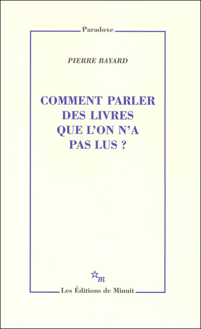 Comment parler des livres que l'on n'a pas lu