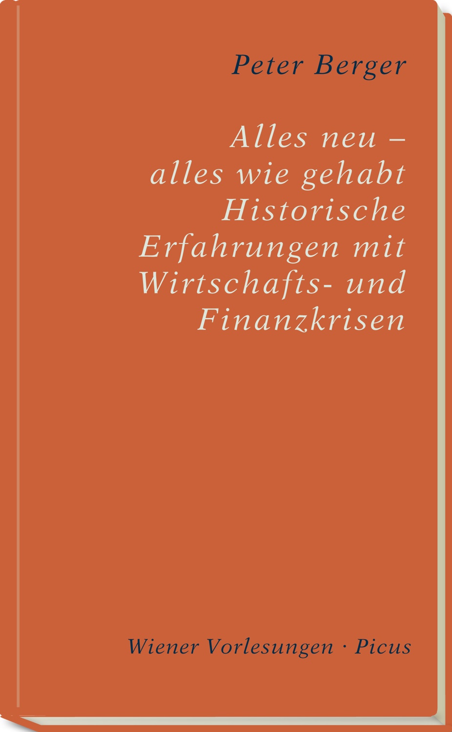 Alles neu - alles wie gehabt? Historische Erfahrungen mit Wirtschafts- und Finanzkrisen