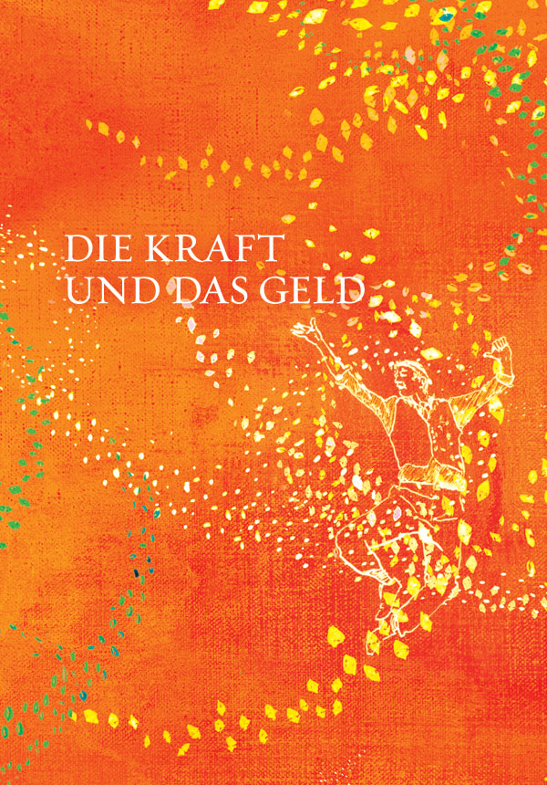 Die Kraft und das Geld