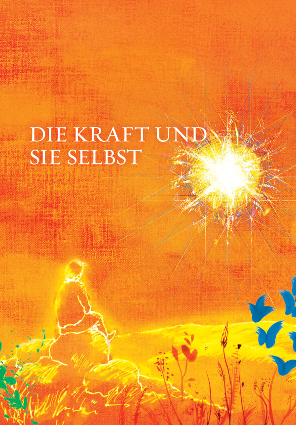 Die Kraft und Sie selbst