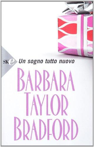 Taylor Bradford Barbara - 1996 - Un sogno tutto nuovo