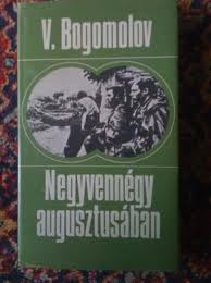 Negyvennégy augusztusában