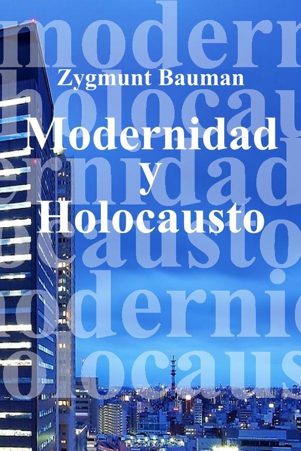 Modernidad y holocausto