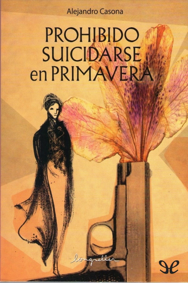 Prohibido suicidarse en primavera