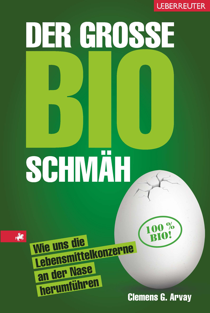 Der große Bio-Schmaeh