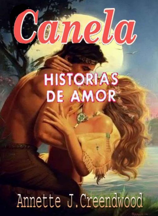 Canela. Historias de amor