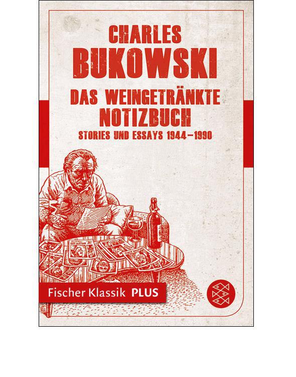 Das weingetränkte Notizbuch: Stories und Essays 1944-1990Fischer Klassik PLUS