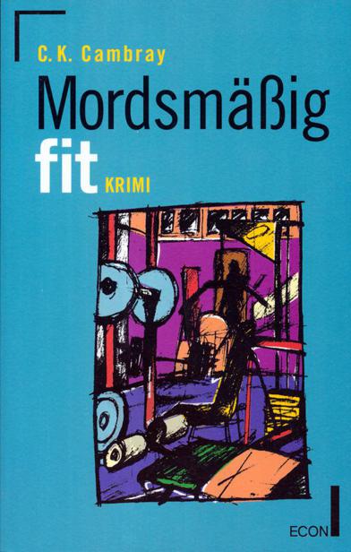 Mordsmäßig fit