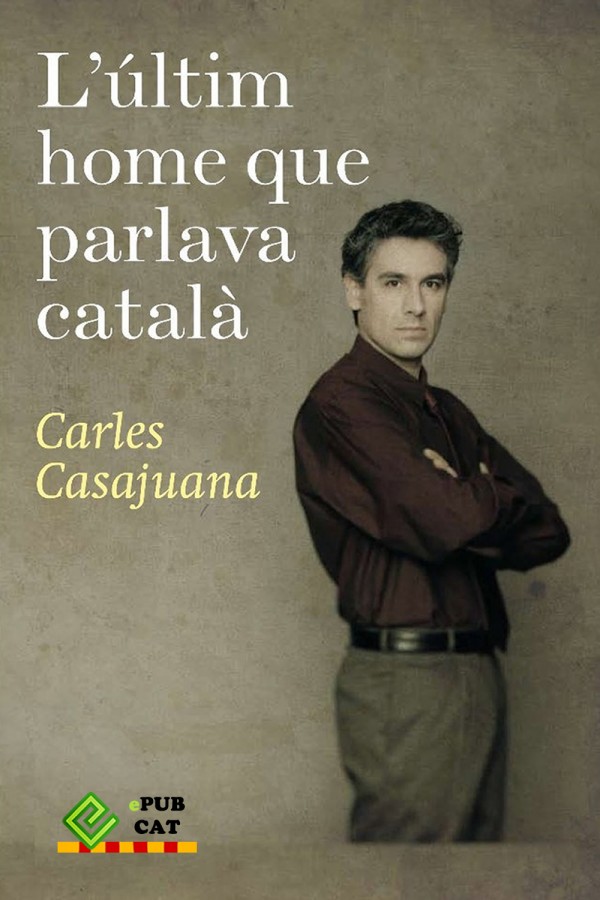 L’últim home que parlava català