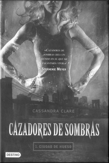 Cazadores de sombras 1 - Ciudad de hueso