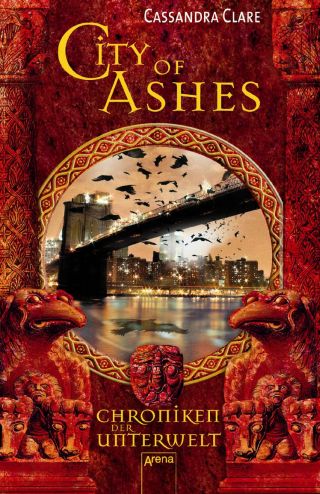 Chroniken der Unterwelt Bd. 2 City of Ashes