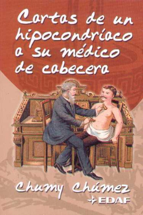 Cartas de un hipocondriaco a su médico de cabecera