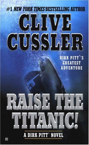 Dirk Pitt [04] Raise the Titanic!