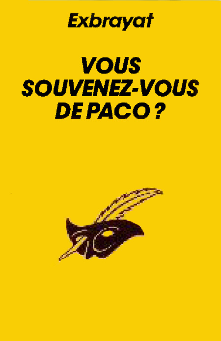 Vous souvenez vous de Paco ?