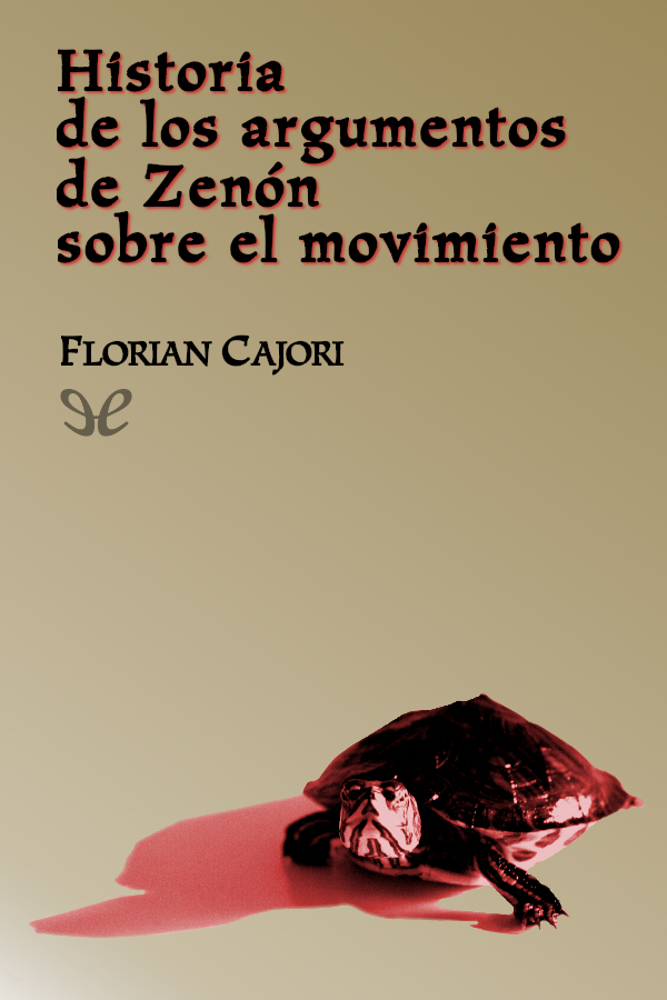 Historia de los argumentos de Zenón
sobre el movimiento