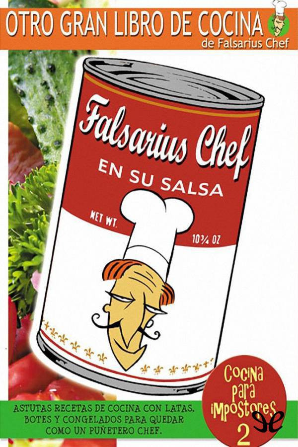 Falsarius Chef en su salsa