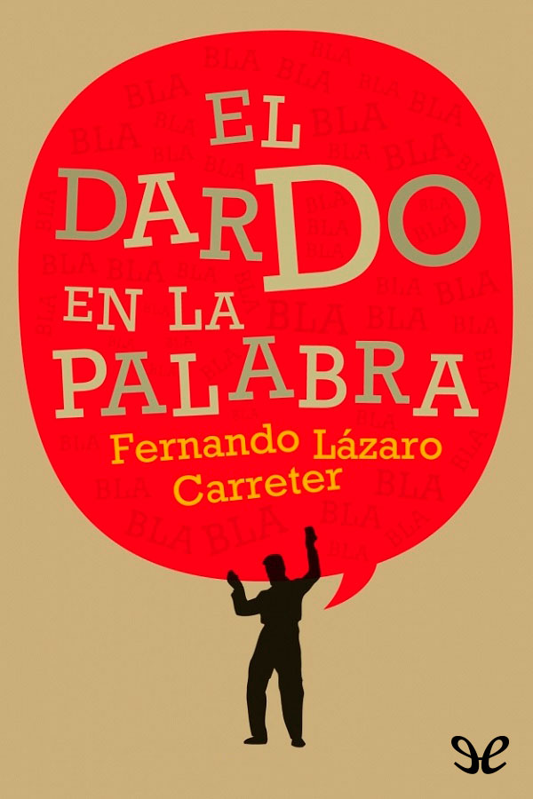 El dardo en la palabra