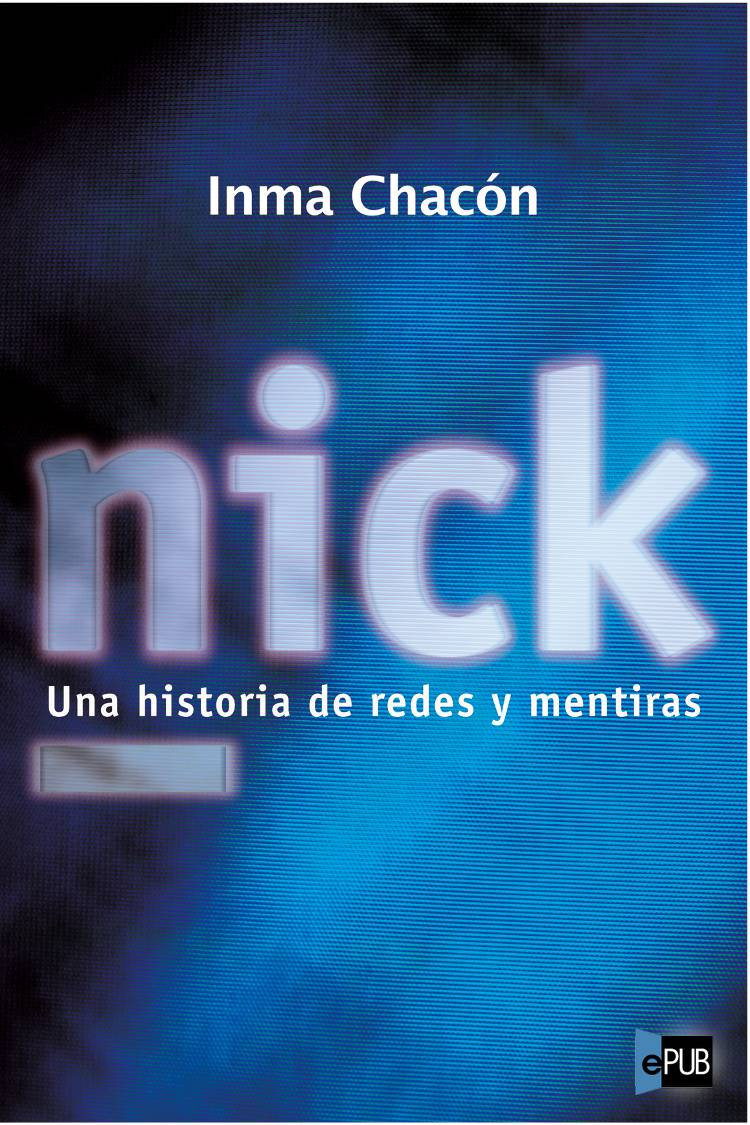 Nick: una historia de redes y mentiras