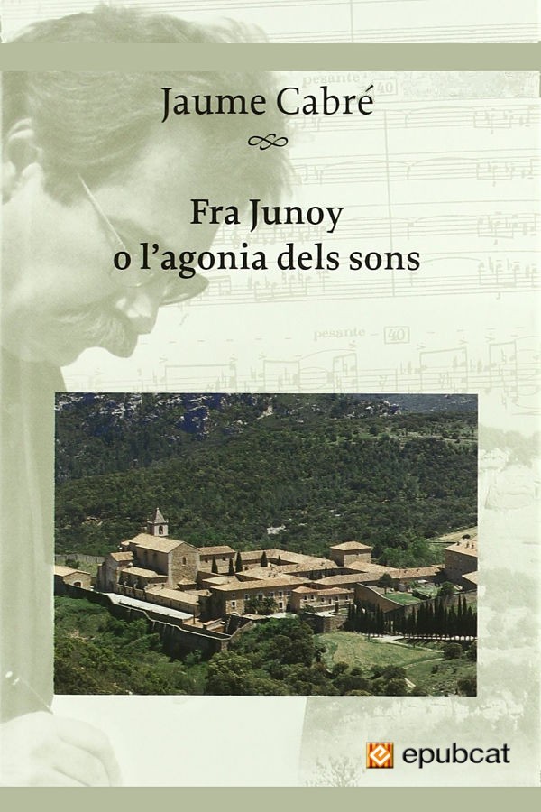 Fra Junoy o l’agonia dels sons