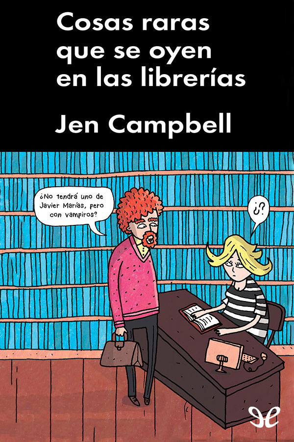 Cosas raras que se oyen en las librerías