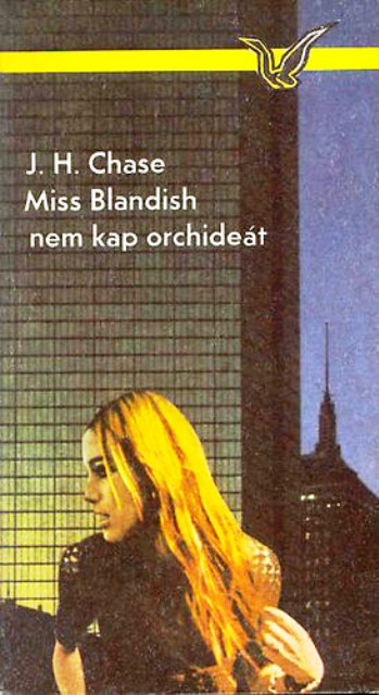 Miss Blandish nem kap orchideát