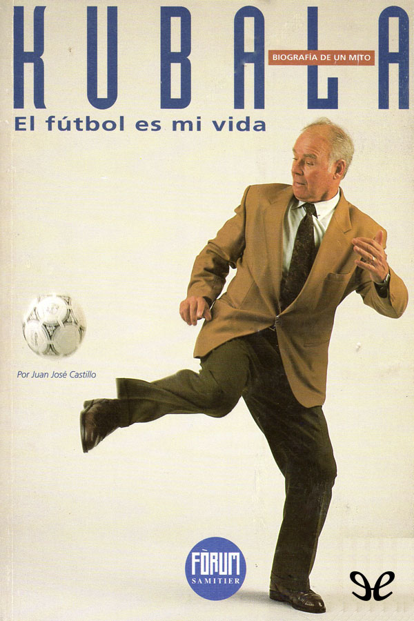 Kubala, El fútbol es mi vida