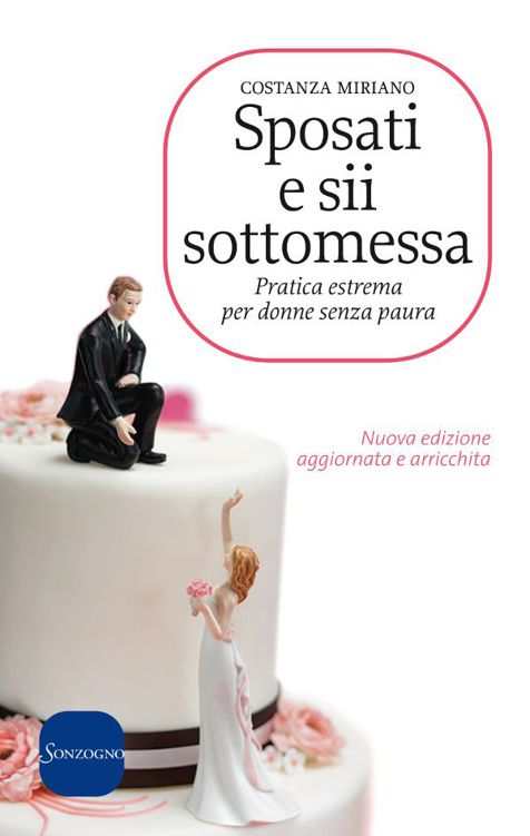 Sposati e sii sottomessa: Pratica estrema per donne senza paura