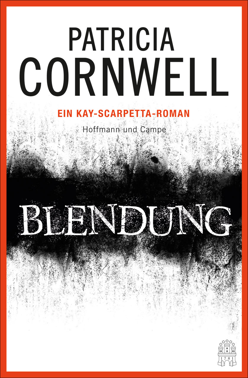 Blendung. Ein Kay-Scarpetta-Roman