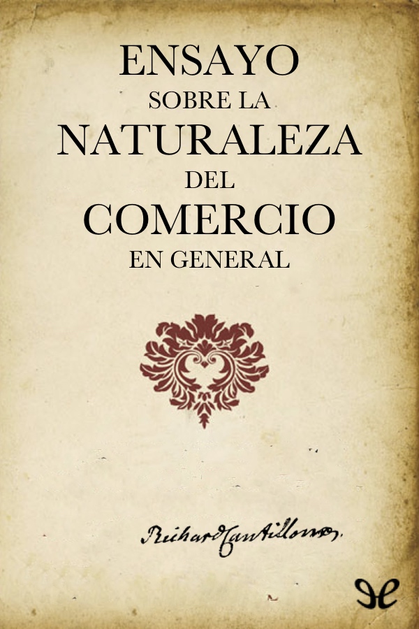 Ensayo sobre la naturaleza del comercio en general