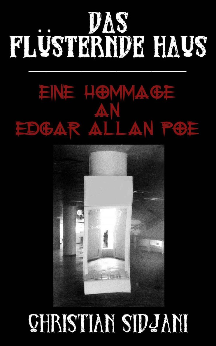 Das flüsternde Haus: Eine Hommage an Edgar Allan Poe