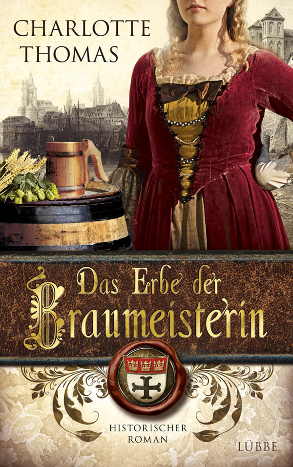 Das Erbe der Braumeisterin - Thomas, C: Erbe der Braumeisterin