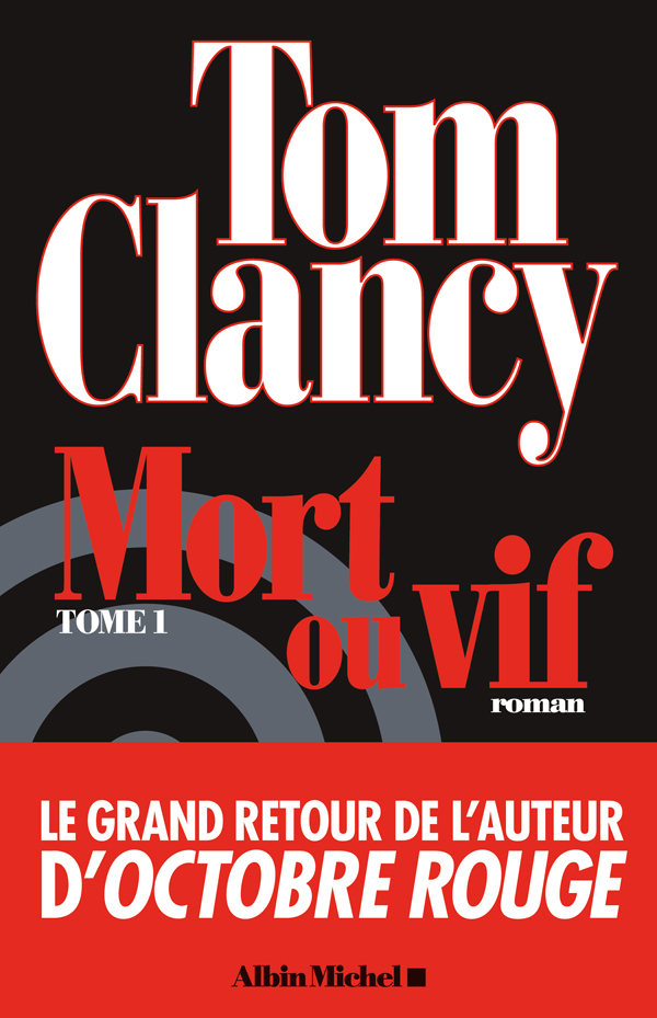 Mort Ou Vif, Tome 1