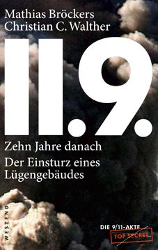 11.9. - zehn Jahre danach: Der Einsturz eines Lügengebäudes