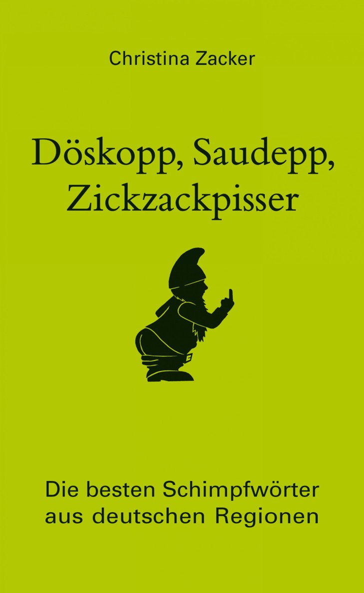 Döskopp, Saudepp, Zickzackpisser