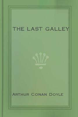 The Last Galley